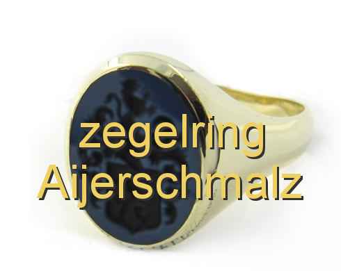 zegelring Aijerschmalz