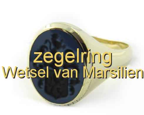 zegelring Wetsel van Marsilien
